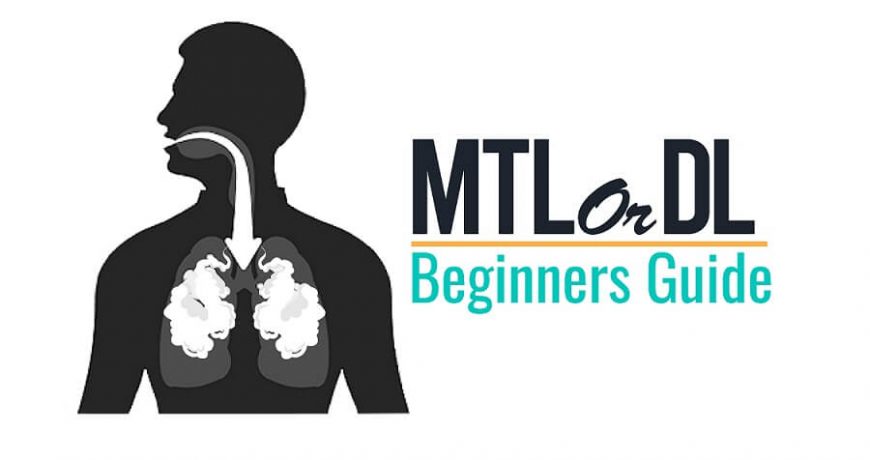 MTL and DL Vaping Beginners Guide